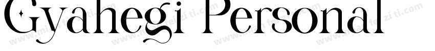 Gyahegi Personal字体转换